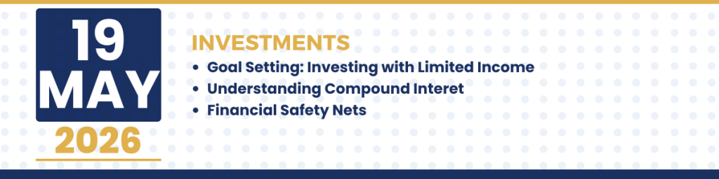 Investments seminar graphic for May 19, 2026 featuring topics on investing with limited income, compound interest, and financial safety nets.