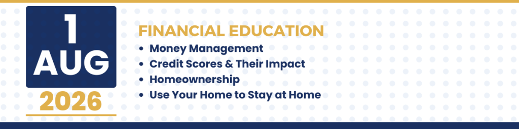 Financial Education Financial Education seminar graphic for June 6, 2026 featuring topics on money management, credit scores, and homeownership debt-to-income ratios.